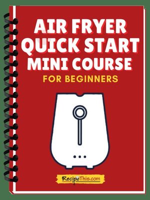 cover image of Air Fryer Quick Start Mini Course